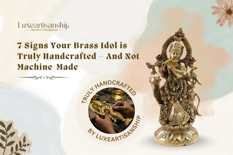 7 Signs Your Brass Idol is Truly Handcrafted – And Not Machine-Made - Luxeartisanship