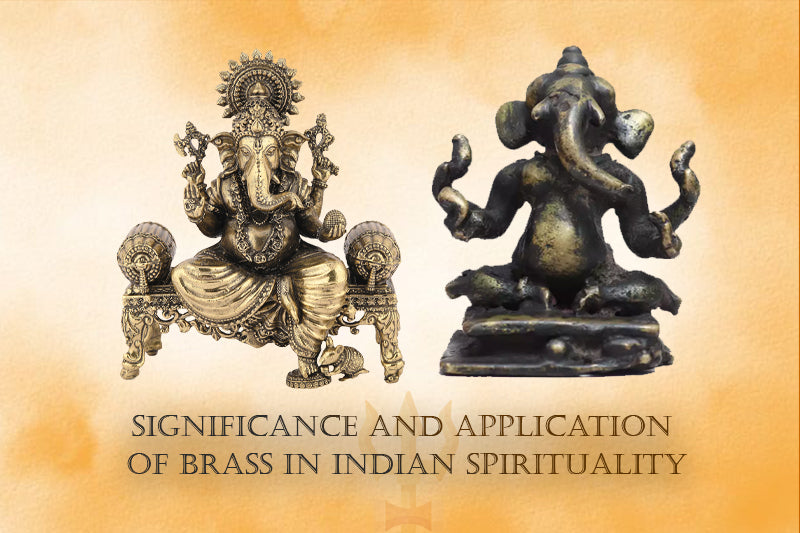 Significance and Application of Brass in Indian Spirituality