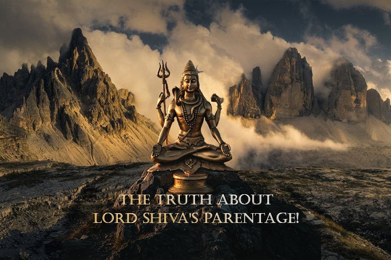 Truth about Lord Shiva's Parentage