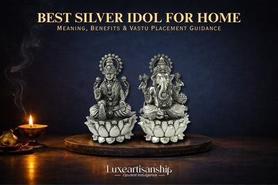 Best Silver Idol for Home: Meaning, Benefits & Vastu Placement Guidance