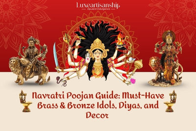 Navratri Poojan Guide - Must-Have Brass & Bronze Idols, Diyas, and Decor for a Divine Home