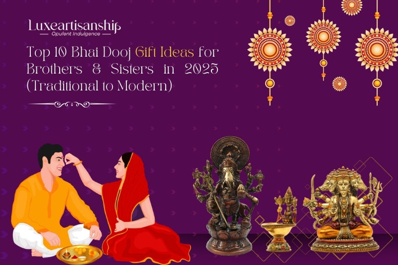 Top 10 Bhai Dooj Gift Ideas for Brother & Sisters in 2025 (Traditional to Modern)
