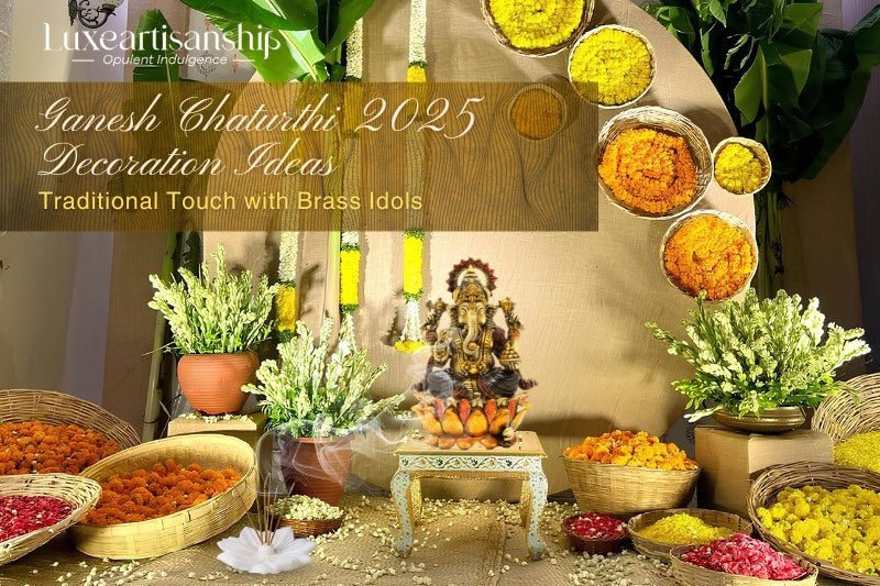 Ganesh Chaturthi 2025 Decoration Ideas: Traditional Touch with Brass Idols! - Luxeartisanship