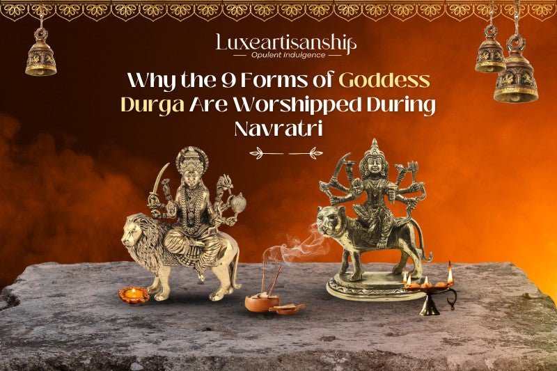Why the 9 Forms of Goddess Durga Are Worshipped During Navratri - Luxeartisanship
